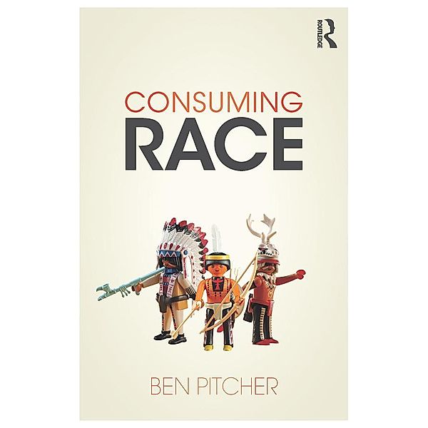 Consuming Race, Ben Pitcher