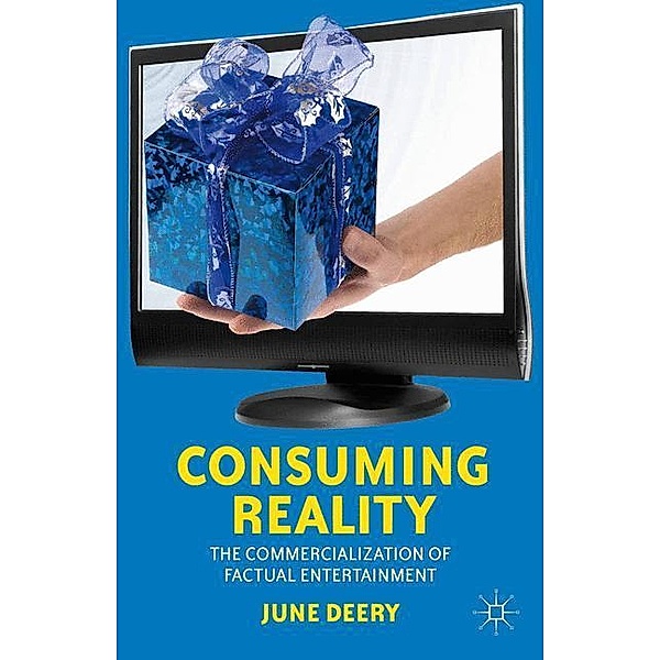 Consuming Reality, J. Deery