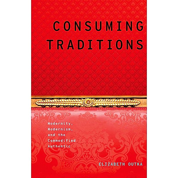 Consuming Traditions, Elizabeth Outka