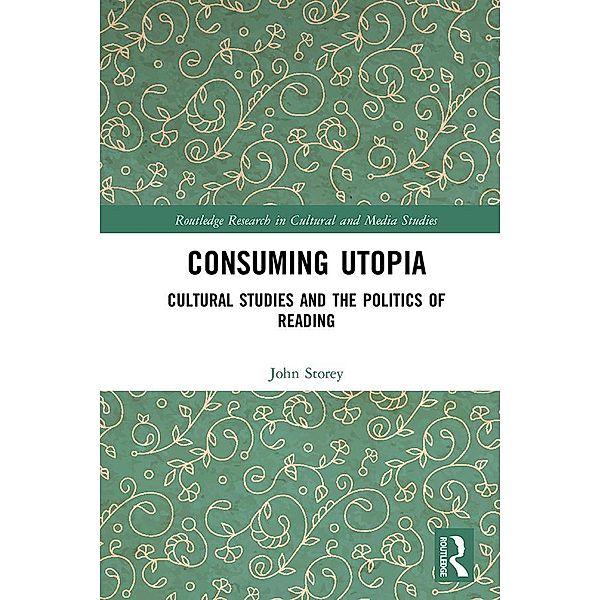 Consuming Utopia, John Storey