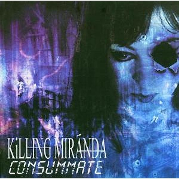 Consummate, Killing Miranda