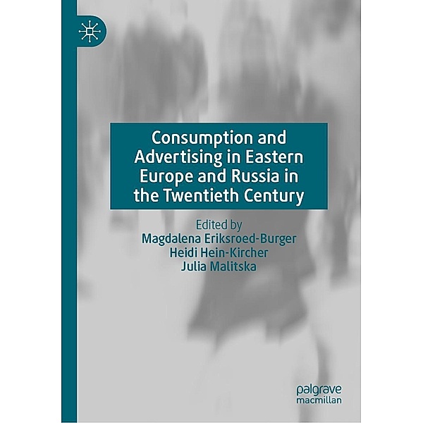 Consumption and Advertising in Eastern Europe and Russia in the Twentieth Century / Progress in Mathematics
