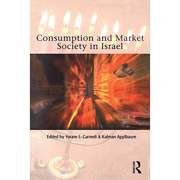 Consumption and Market Society in Israel