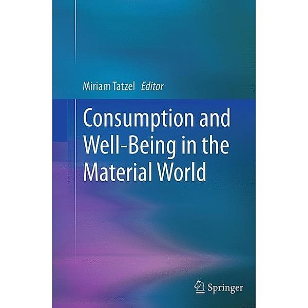 Consumption and Well-Being in the Material World