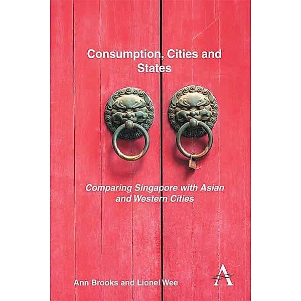 Consumption, Cities and States / Key Issues in Modern Sociology Bd.1, Ann Brooks, Lionel Wee