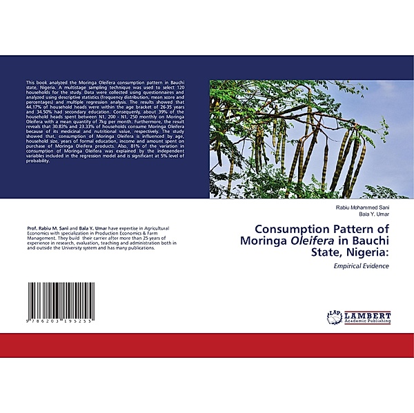 Consumption Pattern of Moringa Oleifera in Bauchi State, Nigeria:, Rabiu Mohammed Sani, Bala Y. Umar