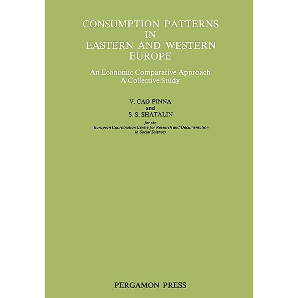 Consumption Patterns in Eastern and Western Europe, V. Cao Pinna, S. S. Shatalin
