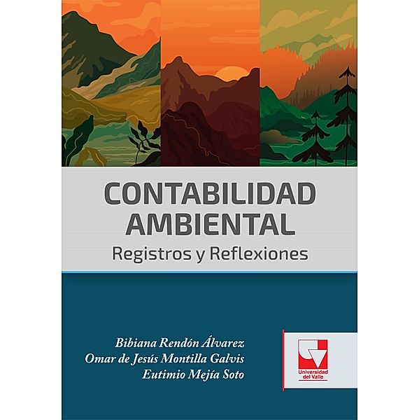 Contabilidad ambiental, Omar de Jesús Montilla Galvis, Bibiana Rendón Álvarez, Eutimio Mejía Soto
