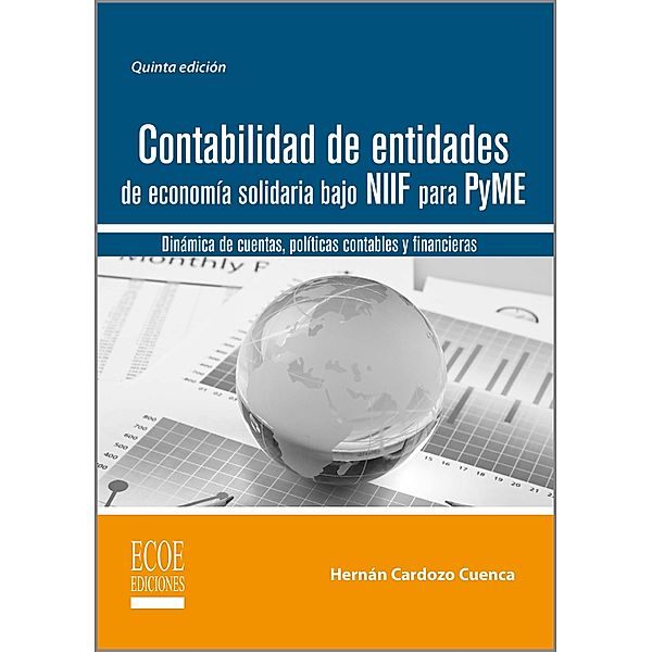 Contabilidad de entidades de economía solidaria bajo NIIF para PyME - 5ta edición, Hernán Cardozo Cuenca