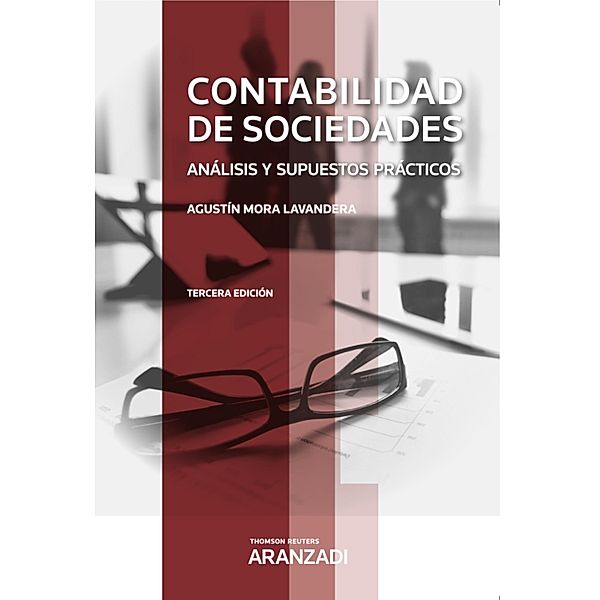 Contabilidad de Sociedades. Análisis y supuestos prácticos / Gran Tratado Bd.1338, Agustín Mora Lavandera