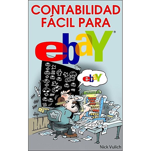 Contabilidad Fácil para eBay, Nick Vulich