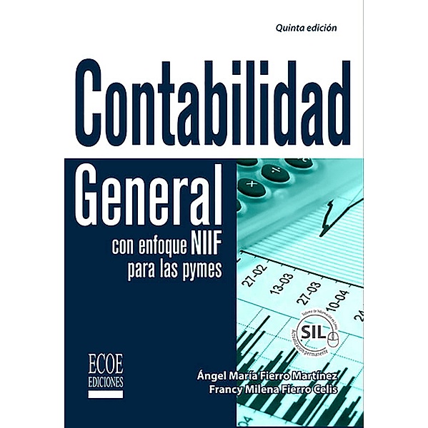 Contabilidad general - 5ta edición, Ángel María Fierro Martínez