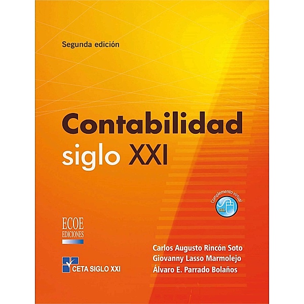 Contabilidad siglo XXI - 2da edición, Carlos Augusto Rincón Soto