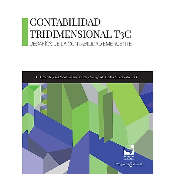 Contabilidad tridimensional T3C, Omar Jesús de Montilla, Deicy Arango, Carlos Alberto Montes