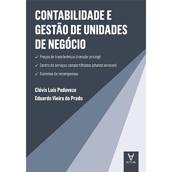 Contabilidade e Gestão de Unidades de Negócio, Clóvis Luís Padoveze, Eduardo Vieira do Prado