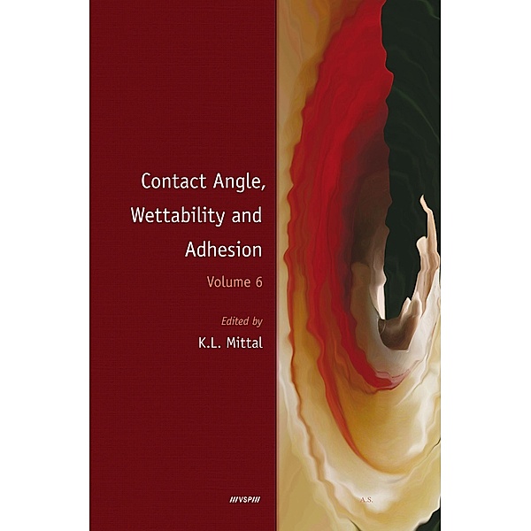 Contact Angle, Wettability and Adhesion, Volume 6