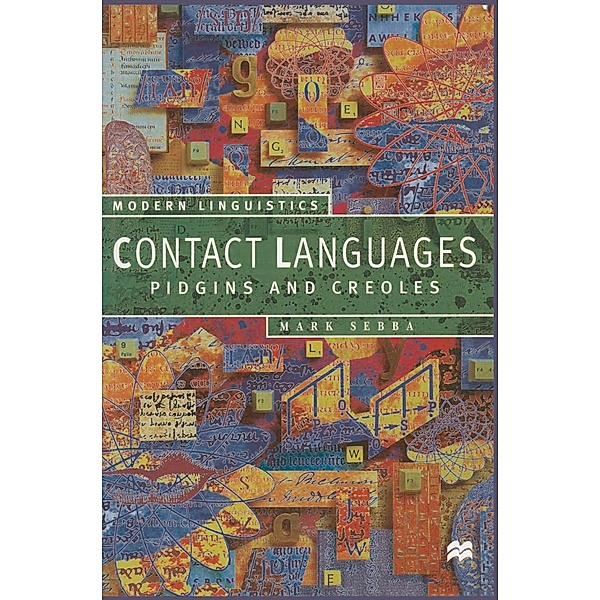 Contact Languages / Macmillan Modern Linguistics, Mark Sebba