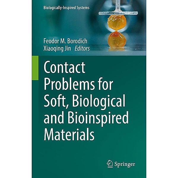 Contact Problems for Soft, Biological and Bioinspired Materials / Biologically-Inspired Systems Bd.15