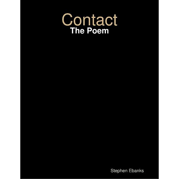 Contact: The Poem, Stephen Ebanks