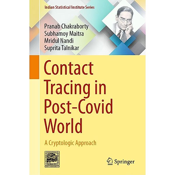 Contact Tracing in Post-Covid World / Indian Statistical Institute Series, Pranab Chakraborty, Subhamoy Maitra, Mridul Nandi, Suprita Talnikar