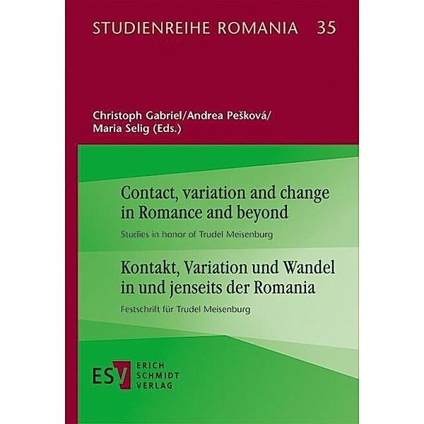 Contact, variation and change in Romance and beyond | Kontakt, Variation und Wandel in und jenseits der Romania