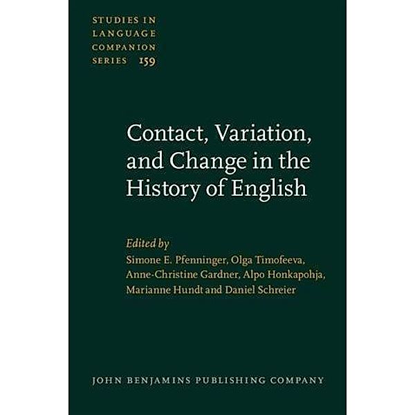 Contact, Variation, and Change in the History of English