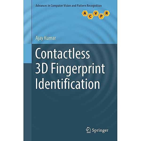 Contactless 3D Fingerprint Identification / Advances in Computer Vision and Pattern Recognition, Ajay Kumar