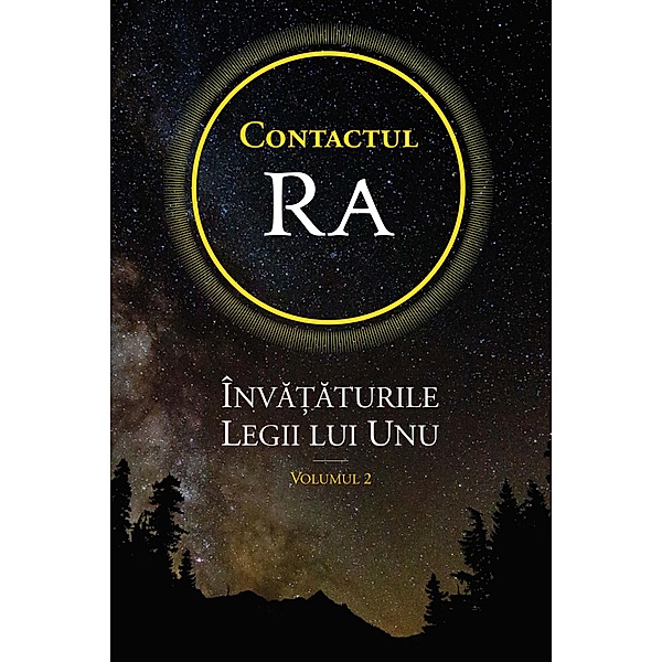 Contactul Ra: Înva¿aturile Legii lui Unu / Contactul Ra Bd.2, Don Elkins, Carla Rueckert, James Mccarty
