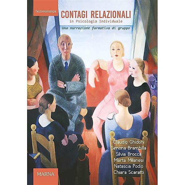 Contagi relazionali in psicologia individuale, Claudio Ghidoni, Simona Brambilla, Silvia Brocca, Marta Milanesi, Natascia Podio, Chiara Scaratti