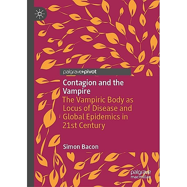 Contagion and the Vampire / Progress in Mathematics, Simon Bacon