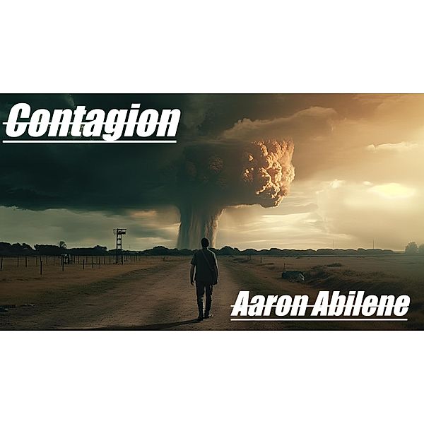 Contagion (Thomas, #2) / Thomas, Aaron Abilene