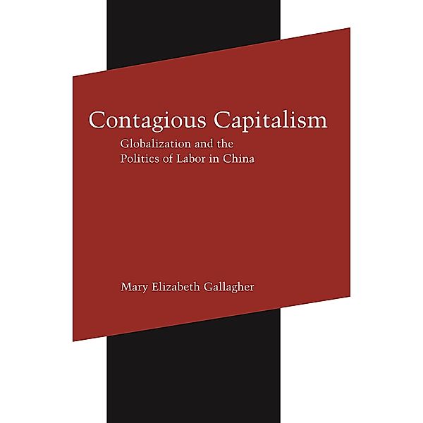 Contagious Capitalism, Mary Elizabeth Gallagher