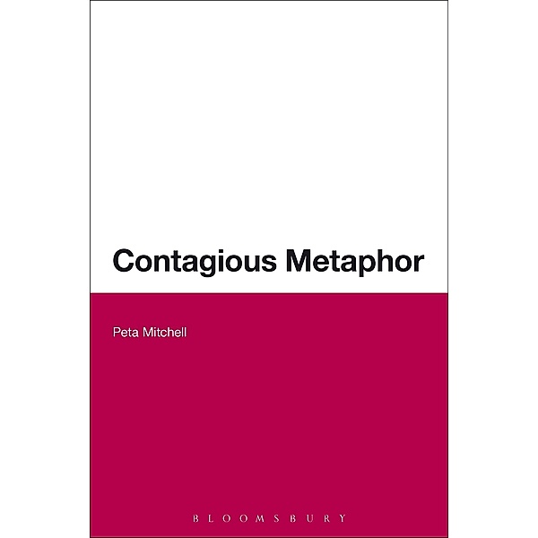Contagious Metaphor, Peta Mitchell