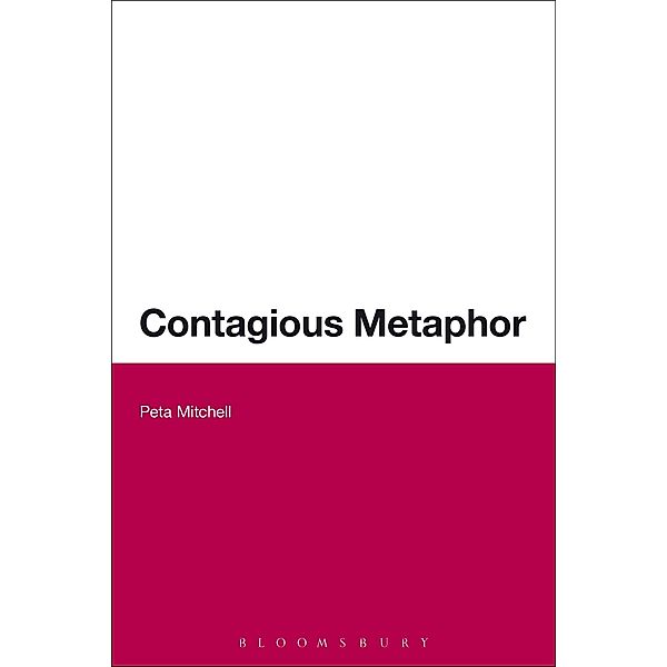 Contagious Metaphor, Peta Mitchell