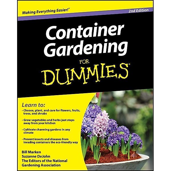 Container Gardening For Dummies, Bill Marken, Suzanne Dejohn
