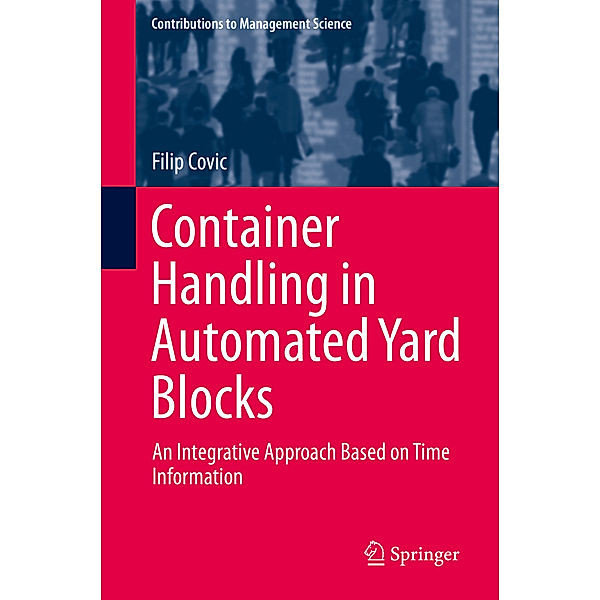 Container Handling in Automated Yard Blocks, Filip Covic