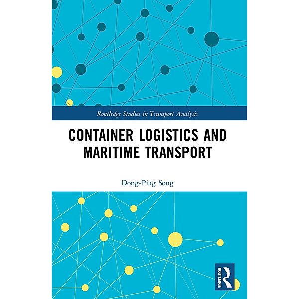 Container Logistics and Maritime Transport, Dong-Ping Song