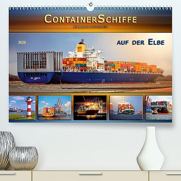 Containerschiffe auf der Elbe (Premium-Kalender 2020 DIN A2 quer), Peter Roder