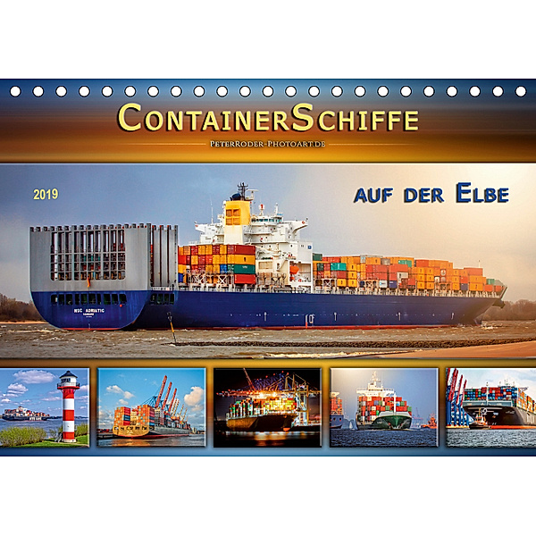 Containerschiffe auf der Elbe (Tischkalender 2019 DIN A5 quer), Peter Roder