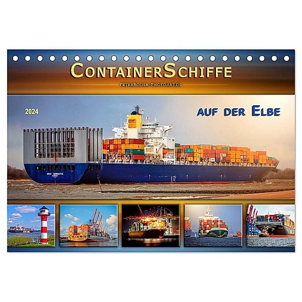 Containerschiffe auf der Elbe (Tischkalender 2024 DIN A5 quer), CALVENDO Monatskalender, Peter Roder