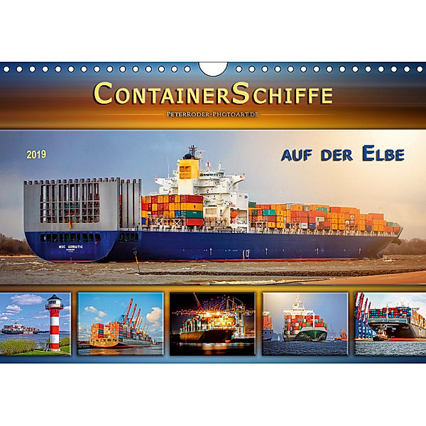 Containerschiffe auf der Elbe (Wandkalender 2019 DIN A4 quer), Peter Roder