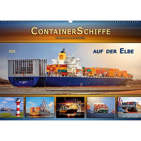 Containerschiffe auf der Elbe (Wandkalender 2020 DIN A2 quer), Peter Roder