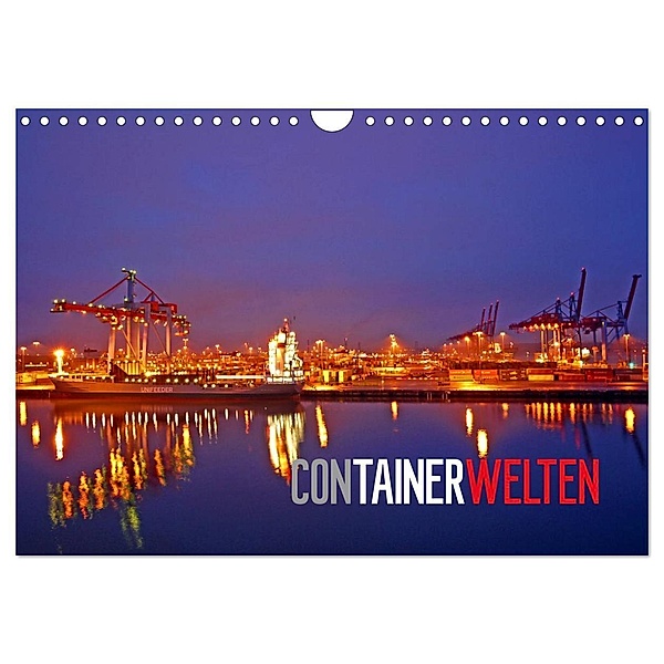Containerwelten (Wandkalender 2024 DIN A4 quer), CALVENDO Monatskalender, Bernd Ellerbrock