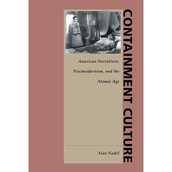 Containment Culture / New Americanists, Nadel Alan Nadel