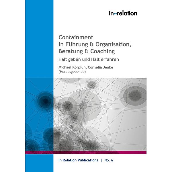 Containment in Führung & Organisation, Beratung & Coaching