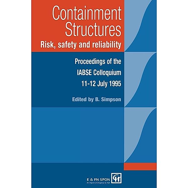 Containment Structures: Risk, Safety and Reliability