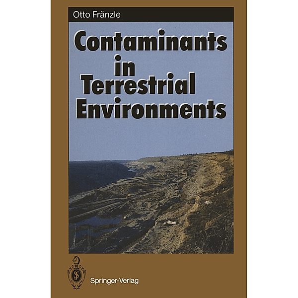 Contaminants in Terrestrial Environments, Otto Fränzle
