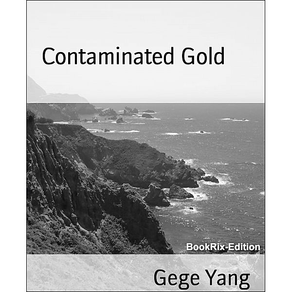 Contaminated Gold, Gege Yang