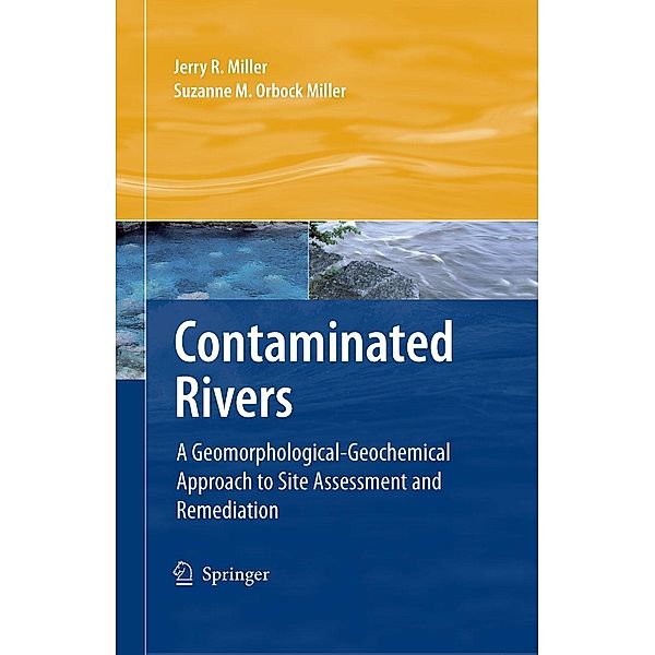 Contaminated Rivers, Jerry R. Miller, Suzanne M. Orbock Miller