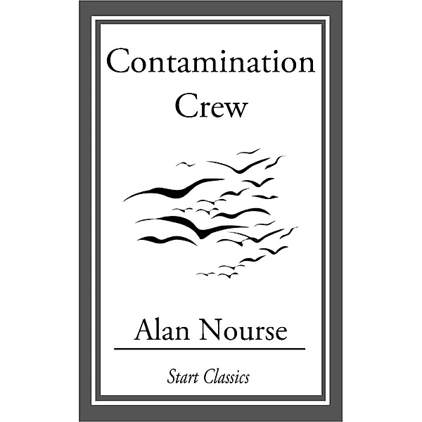Contamination Crew, Alan Nourse